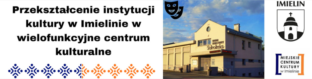 ANKIETA - Przekształcenie instytucji kultury w Imielinie w wielofunkcyjne centrum kulturalne.